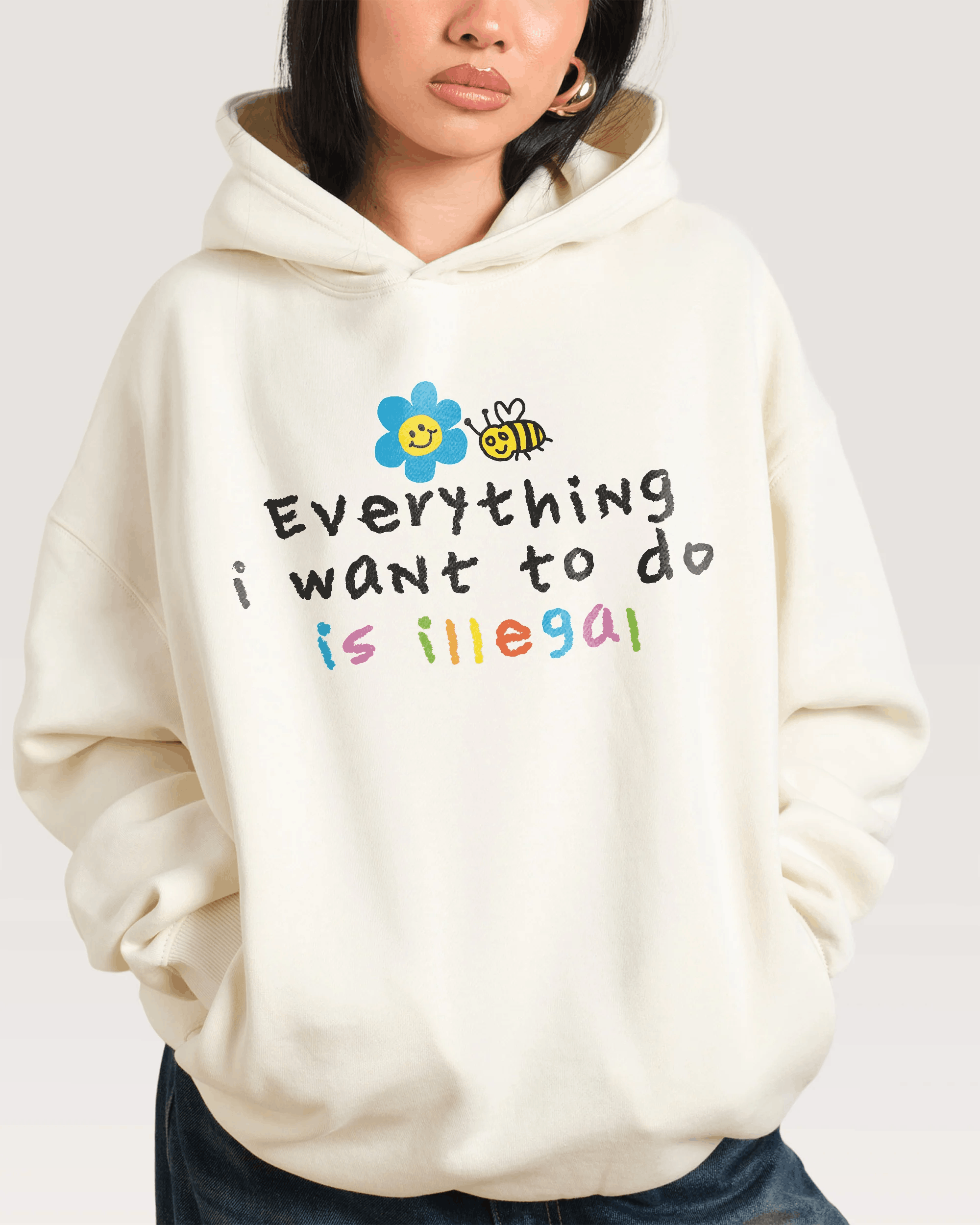 Everry Thing I Want To Do Is Illegal Classic Unisex Hoodie