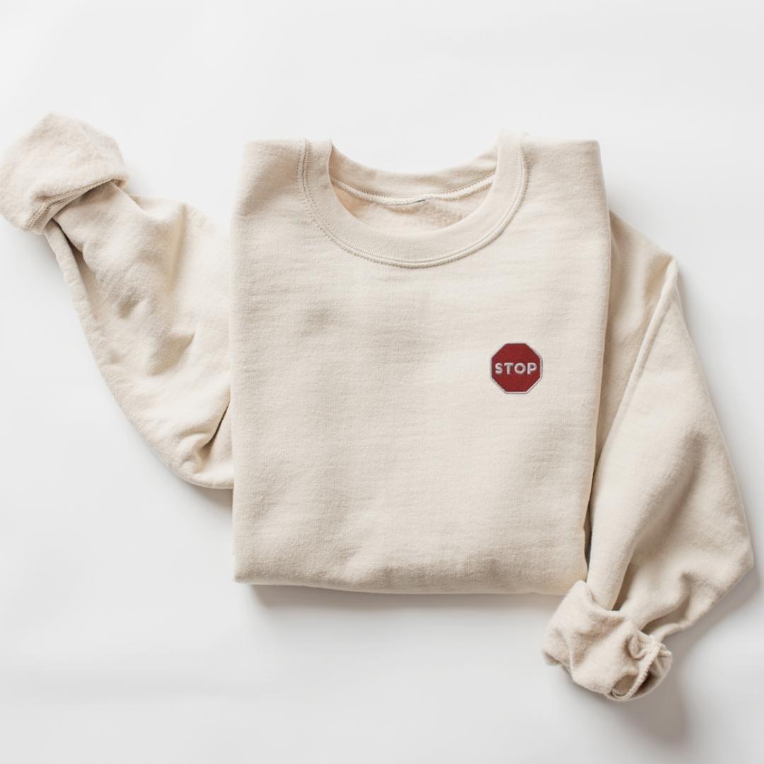 Stop Sign Embroidered Sweatshirt